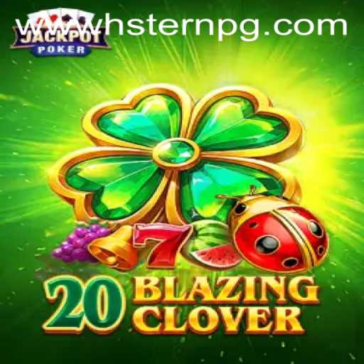 Discover the Thrilling World of 20BlazingClover: A Captivating Gaming Experience